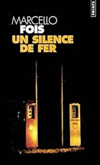 Marcello Fois - Un silence de fer