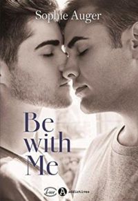 Couverture du livre Be with me - Sophie Auger