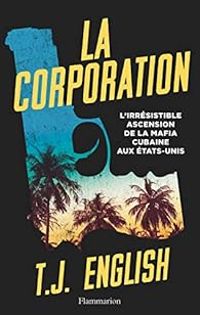 T J English - La Corporation