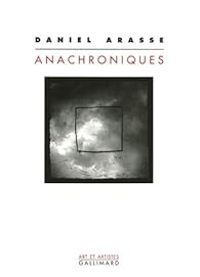 Couverture du livre Anachroniques - Daniel Arasse