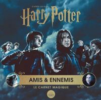 Jody Revenson - Harry Potter : Amis ennemis