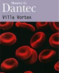 Couverture du livre Liber mundi, I : Villa Vortex - Maurice G Dantec