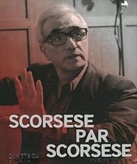 Martin Scorsese - David Thomson Ii - Ian Christie - Michael Henry Wilson - Scorsese par Scorsese