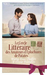 Couverture du livre Le Cercle littéraire des amateurs d'épluchures de patates - Mary Ann Shaffer - Annie Barrows