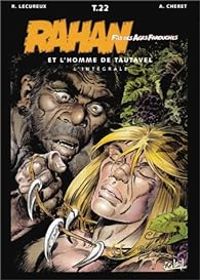 Couverture du livre Rahan, fils des âges farouches - Intégrale - Roger Lecureux - Andre Cheret