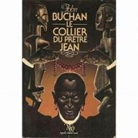 John Buchan - Le collier du prêtre Jean