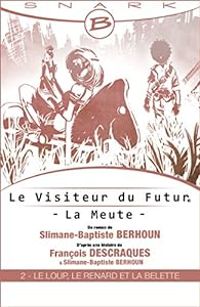 Couverture du livre Le Loup, le Renard et la Belette - Francois Descraques - Slimane Baptiste Berhoun