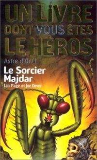 Couverture du livre Astre d'Or - 1 - Le Sorcier Majdar - Joe Dever - Ian Page