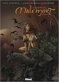 Couverture du livre Le Roman de Malemort, Intégrale - Ric Stalner - Jean Jacques Chagnaud