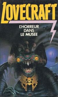 Couverture du livre L'horreur dans le musée - Howard Phillips Lovecraft