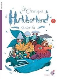 Olivier Ka - Les chroniques d'Hurluberland