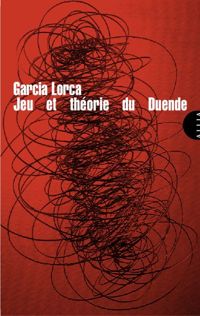 Couverture du livre Jeu et théorie du Duende - Federico Garcia Lorca