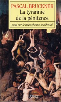 Couverture du livre La tyrannie de la pénitence  - Pascal Bruckner