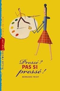 Bernard Friot - Pressé ? Pas si pressé !