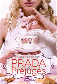 Mandy Hubbard - Prada et préjugés