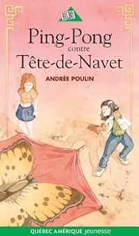 Andree Poulin - Ping-Pong contre Tête-de-Navet