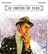 Couverture du livre Le chemin de Tuan - Clement Baloup - Mathieu Jiro