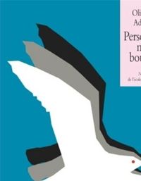 Couverture du livre Personne ne bouge - Olivier Adam