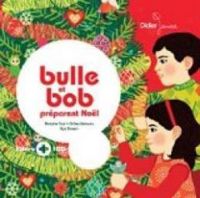 Couverture du livre Bulle et Bob préparent Noël - Natalie Tual - Gilles Belouin