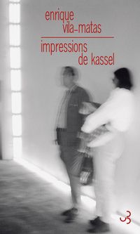 Enrique Vila Matas - Impressions de Kassel