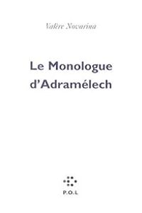 Valere Novarina - Le monologue d'Adramélech