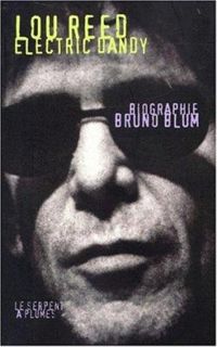 Couverture du livre Lou Reed, Electric Dandy - Bruno Blum