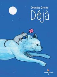 Couverture du livre Déjà - Delphine Grenier