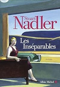 Stuart Nadler - Helene Fournier - Les Inséparables