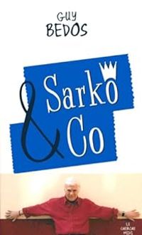 Guy Bedos - Sarko and Co