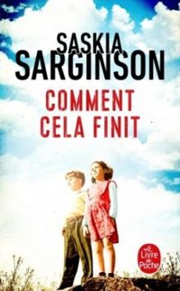 Saskia Sarginson - Comment cela finit