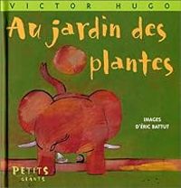 Couverture du livre Au Jardin des plantes - Victor Hugo