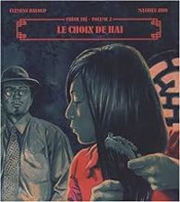 Couverture du livre Le choix de Hai - Clement Baloup - Mathieu Jiro