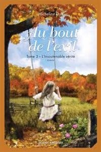 Couverture du livre L'insoutenable vérité - Micheline Duff