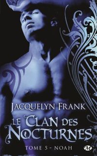 Couverture du livre Noah - Jacquelyn Frank