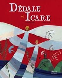 Couverture du livre Dédale et Icare - Christine Palluy - Aurelia Fronty