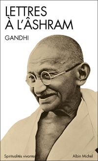 Mahatma Gandhi - Lettres à l'Ashram