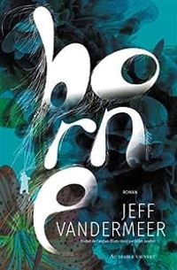 Couverture du livre Borne - Jeff Vandermeer