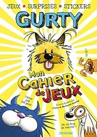 Bertrand Santini - Le journal de Gurty  : Mon cahier de jeux