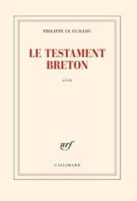 Couverture du livre Le testament breton - Philippe Le Guillou