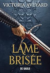 Couverture du livre Lame brisée - Victoria Aveyard