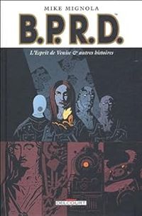 Mike Mignola - L'esprit de Venise & autres histoires