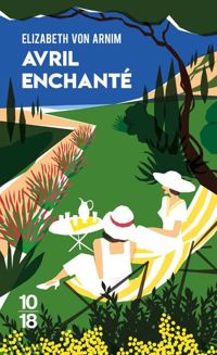 Couverture du livre Avril enchanté - Elizabeth Von Arnim