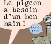 Mo Willems - Le pigeon a besoin d'un bon bain !