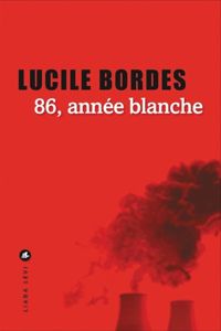 Lucile Bordes - 86, année blanche