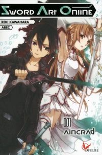 Reki Kawahara - Abec(Illustrations) - Sword Art Online - tome 1 Aincrad 