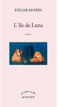 Couverture du livre L'île de Luna - Edgar Morin