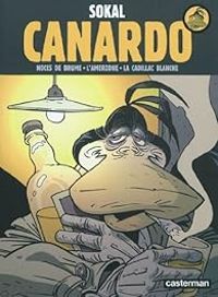 Couverture du livre Une enquête de l'inspecteur Canardo - 2e Cycle  - Benoit Sokal