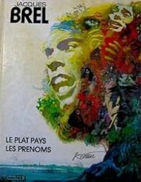 Couverture du livre Le Plat Pays - Les Prénoms - Jacques Brel