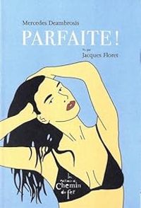 Mercedes Deambrosis - Parfaite !