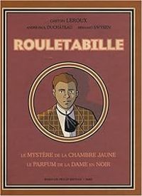 Couverture du livre ROULETABILLE INTEGRALE - Andre Paul Duchateau - Bernard Swysen